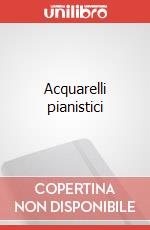 Acquarelli pianistici art vari a