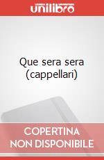 Que sera sera (cappellari) art vari a
