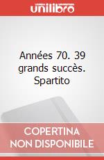 Années 70. 39 grands succès. Spartito art vari a