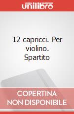 12 capricci. Per violino. Spartito articolo cartoleria di Rovelli Pietro