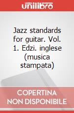 Jazz standards for guitar. Vol. 1. Edzi. inglese (musica stampata) articolo cartoleria di Ongarello Antonio