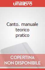 Canto. manuale teorico pratico articolo cartoleria di Vivaldi