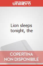 Lion sleeps tonight, the articolo cartoleria