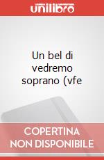 Un bel di vedremo soprano (vfe art vari a