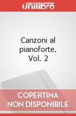 Canzoni al pianoforte. Vol. 2 articolo cartoleria