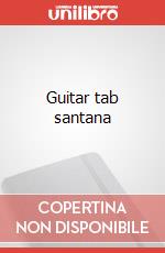 Guitar tab santana articolo cartoleria di Santana Carlos