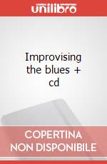 Improvising the blues + cd articolo cartoleria di Bianco Miki