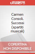 Carmen Consoli. Successi (spartiti musicali) art vari a