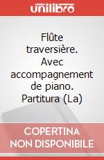 Flûte traversière. Avec accompagnement de piano. Partitura (La) art vari a