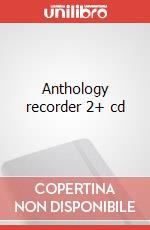 Anthology recorder 2+ cd art vari a