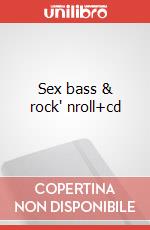 Sex bass & rock' nroll+cd art vari a