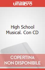 High School Musical. Con CD articolo cartoleria