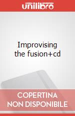 Improvising the fusion+cd art vari a