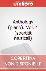 Anthology (piano). Vol. 1 (spartitit musicali) articolo cartoleria