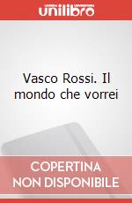Vasco Rossi. Il mondo che vorrei articolo cartoleria