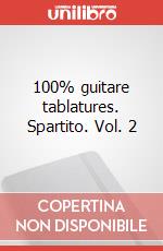 100% guitare tablatures. Spartito. Vol. 2 art vari a