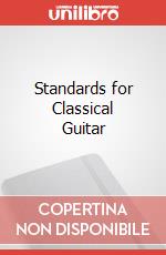 Standards for Classical Guitar articolo cartoleria di Fiorentino Ciro
