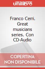 Franco Cerri. Great musicians series. Con CD-Audio articolo cartoleria