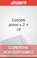 Concerti grossi v.2 + cd art vari a