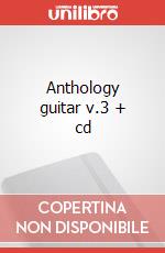 Anthology guitar v.3 + cd art vari a