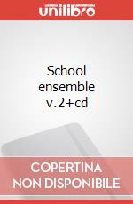 School ensemble v.2+cd art vari a