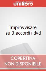 Improvvisare su 3 accordi+dvd articolo cartoleria di Lesko Gabor