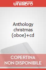 Anthology christmas (oboe)+cd articolo cartoleria di Cappellari Andrea