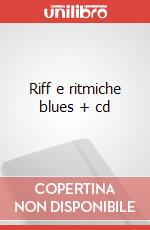 Riff e ritmiche blues + cd art vari a