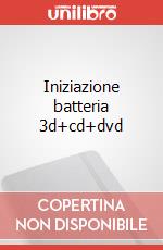 Iniziazione batteria 3d+cd+dvd articolo cartoleria di Caruso Filippo