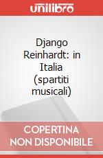 Django Reinhardt: in Italia (spartiti musicali) articolo cartoleria