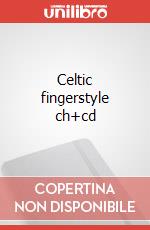 Celtic fingerstyle ch+cd art vari a