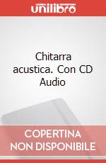 Chitarra acustica. Con CD Audio articolo cartoleria