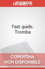 Fast guide. Tromba