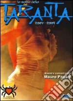 La notte della taranta 2007-2009 articolo cartoleria di Pagani Mauro