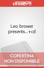 Leo brower presents..+cd articolo cartoleria