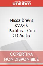 Missa brevis KV220. Partitura. Con CD Audio art vari a