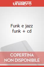Funk e jazz funk + cd articolo cartoleria di Caruso Filippo