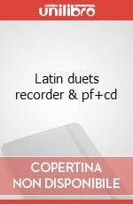 Latin duets recorder & pf+cd articolo cartoleria di Cappellari Andrea