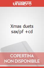 Xmas duets sax/pf +cd articolo cartoleria di Cappellari Andrea
