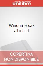 Windtime sax alto+cd articolo cartoleria di Ciavatta Gianluca; Prosperi Flavia