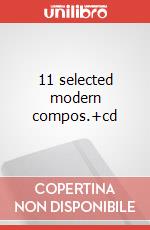 11 selected modern compos.+cd art vari a