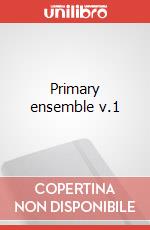 Primary ensemble v.1 art vari a