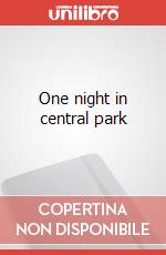 One night in central park art vari a