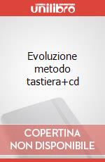 Evoluzione metodo tastiera+cd articolo cartoleria di Rossi Nunzio