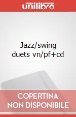 Jazz/swing duets vn/pf+cd articolo cartoleria di Cappellari Andrea