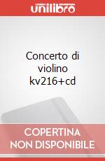 Concerto di violino kv216+cd art vari a