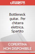 Bottleneck guitar. Per chitarra elettrica. Spartito art vari a