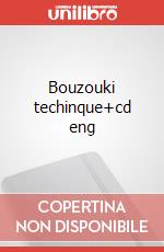 Bouzouki techinque+cd eng articolo cartoleria di Cordini Giorgio
