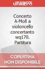 Concerto A-Moll a violoncello concertanto wq170. Partitura art vari a