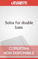 Solos for double bass art vari a